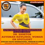 DR. ZANETOR AGYEMAN-RAWLINGS, THE WOMAN ON SPOTLIGHT